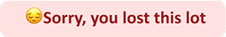 Your bid was outbid, and someone else won.